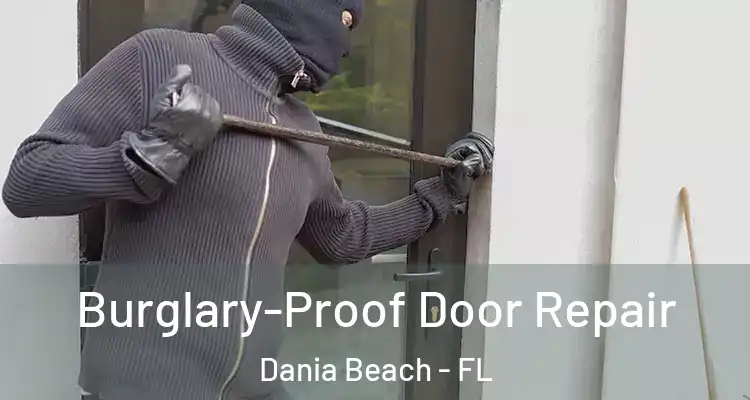 Burglary-Proof Door Repair Dania Beach - FL