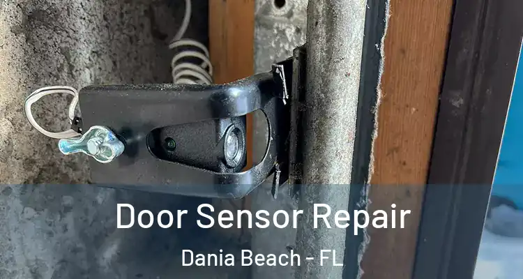 Door Sensor Repair Dania Beach - FL