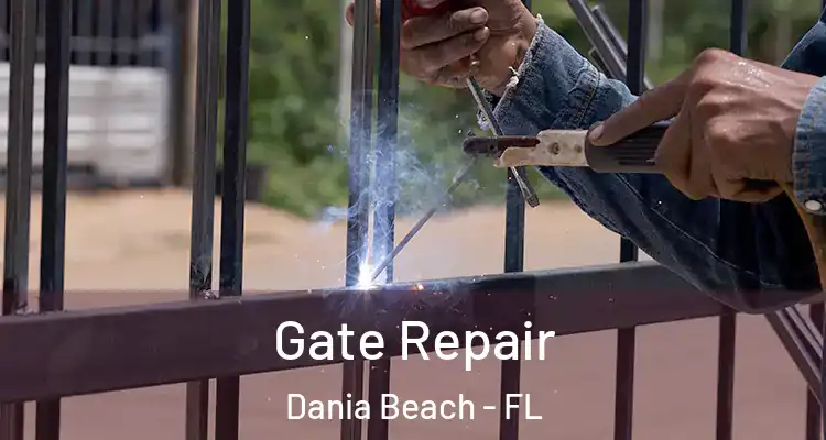 Gate Repair Dania Beach - FL