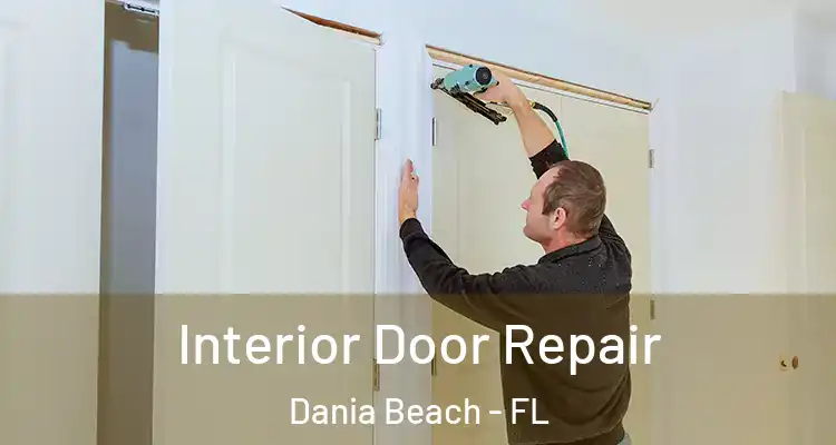 Interior Door Repair Dania Beach - FL