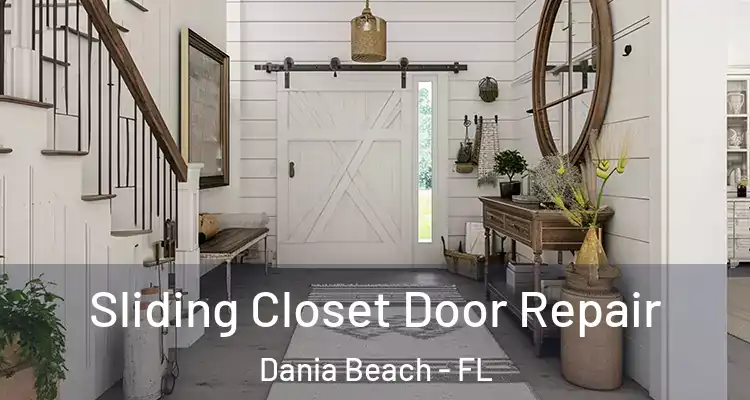 Sliding Closet Door Repair Dania Beach - FL