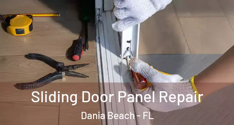 Sliding Door Panel Repair Dania Beach - FL