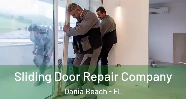 Sliding Door Repair Company Dania Beach - FL